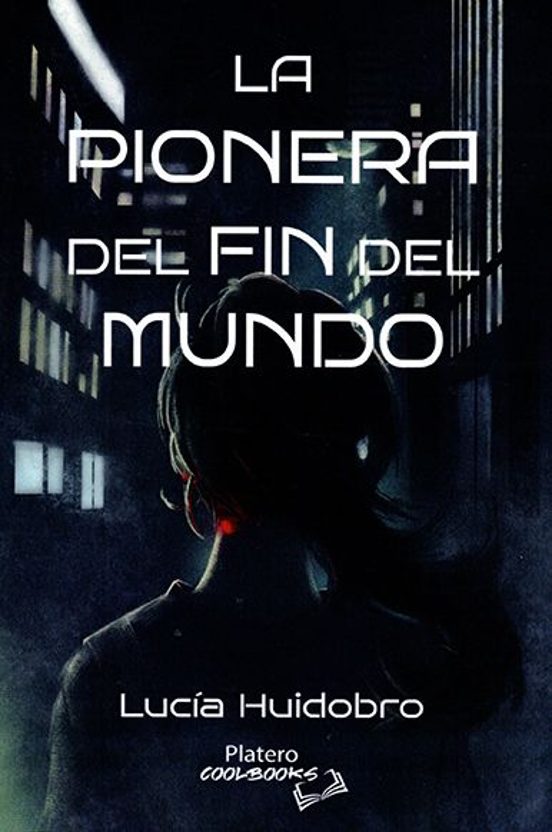 La Pionera Del Fin Del Mundo