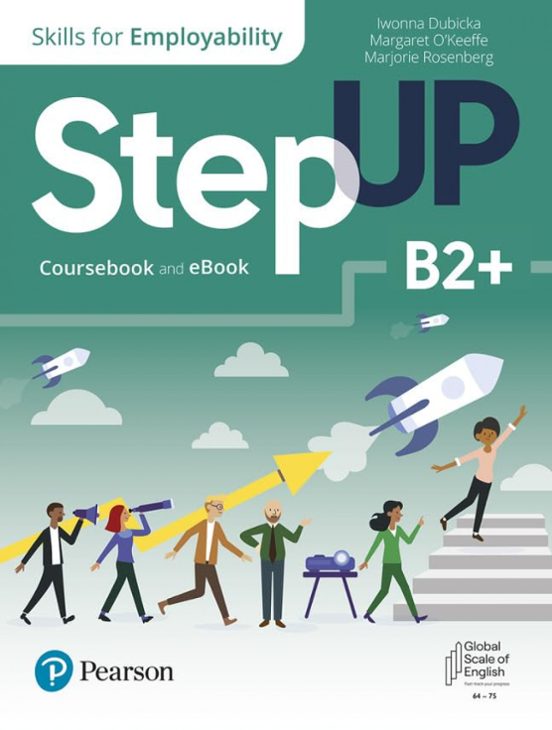 Step Up. Skills for Employability Self-Study With Print and Ebook B2+