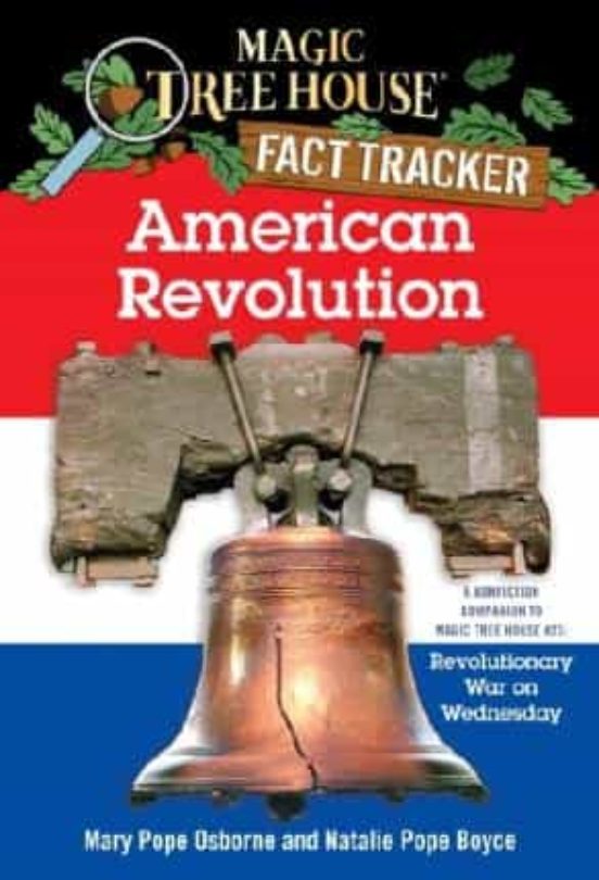 American Revolution: A Nonfiction Companion To Magic Tree House #22: R