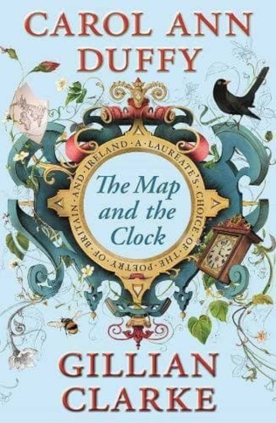 The Map And The Clock: A Laureate S Choice Of The Poetry Of Britain An