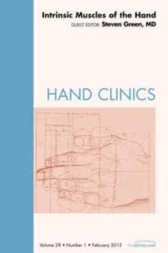 Instrinsic Muscles Of The Hand An Issue Of Hand Clinics Volume 2 8-1