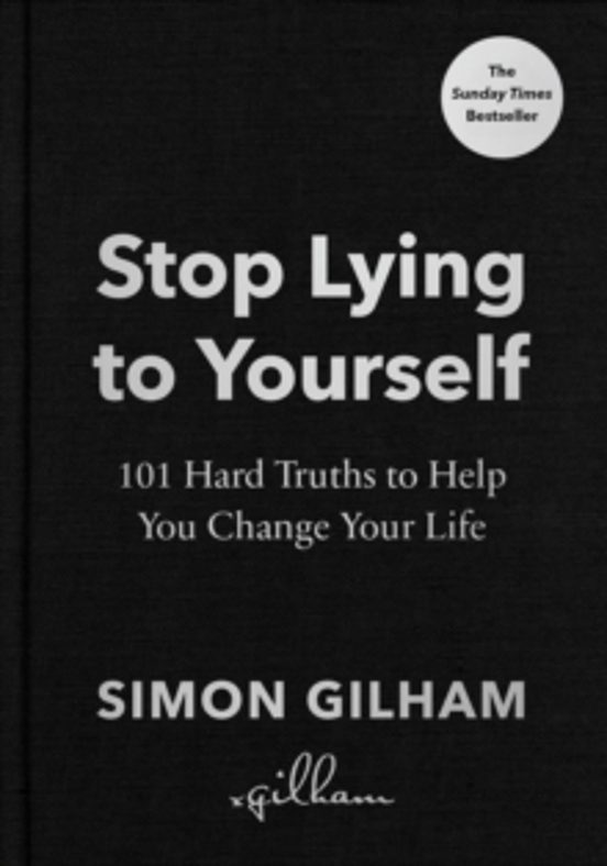 Stop Lying To Yourself