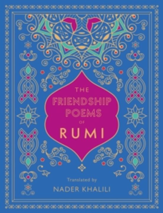 The Friendship Poems Of Rumi