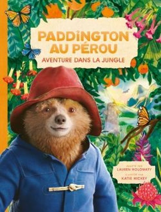 Paddington Au Pérou - L Album du Film