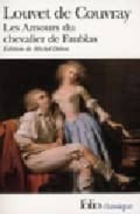 Les Amours Du Chevalier De Faublas