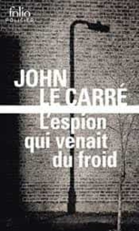L Espion Qui Venait Du Froid