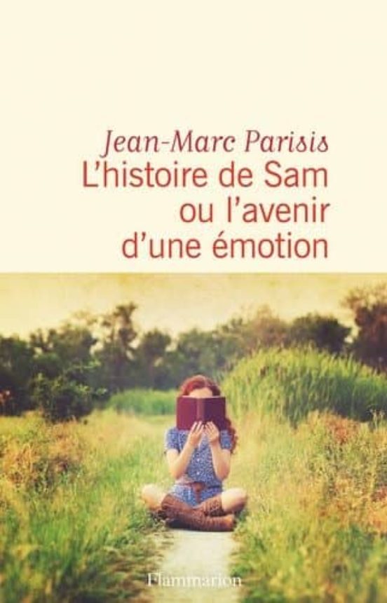 L Histoire De Sam Ou L Avenir D Une Emotion