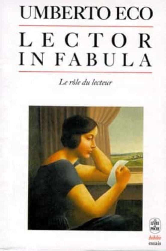 Lector In Fabula : Le Rôle Du Lecteur Ou La Coopération Interprétative