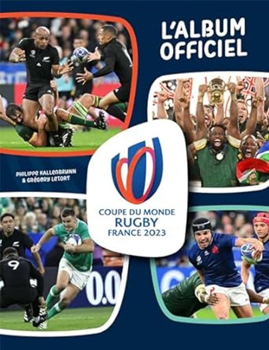 Coupe du Monde de Rugby France 2023: L Album Officiel