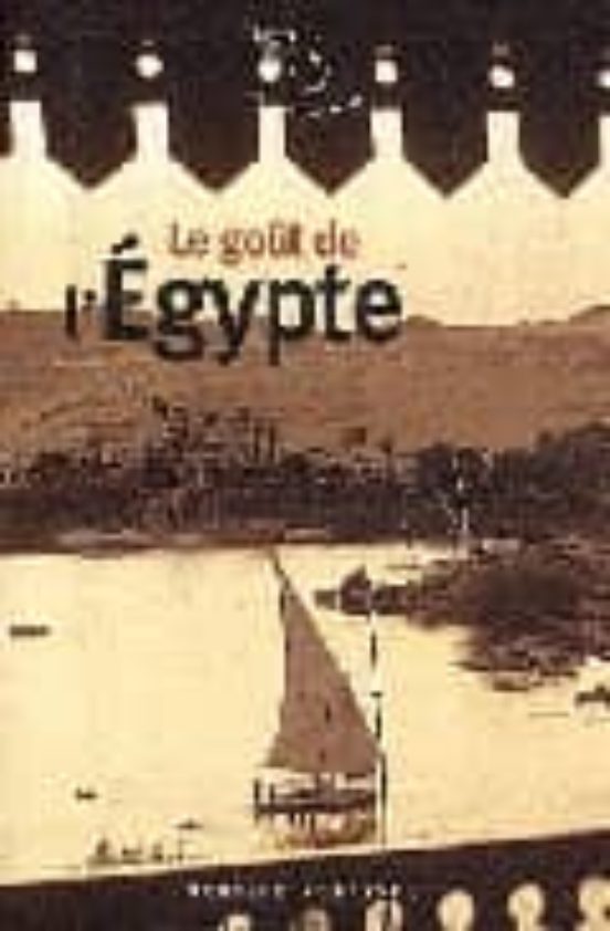 Le Goût De L Egypte