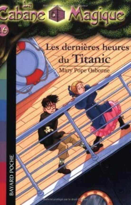 La Cabane Magique Volume 16: Les Dernières Heures du Titanic