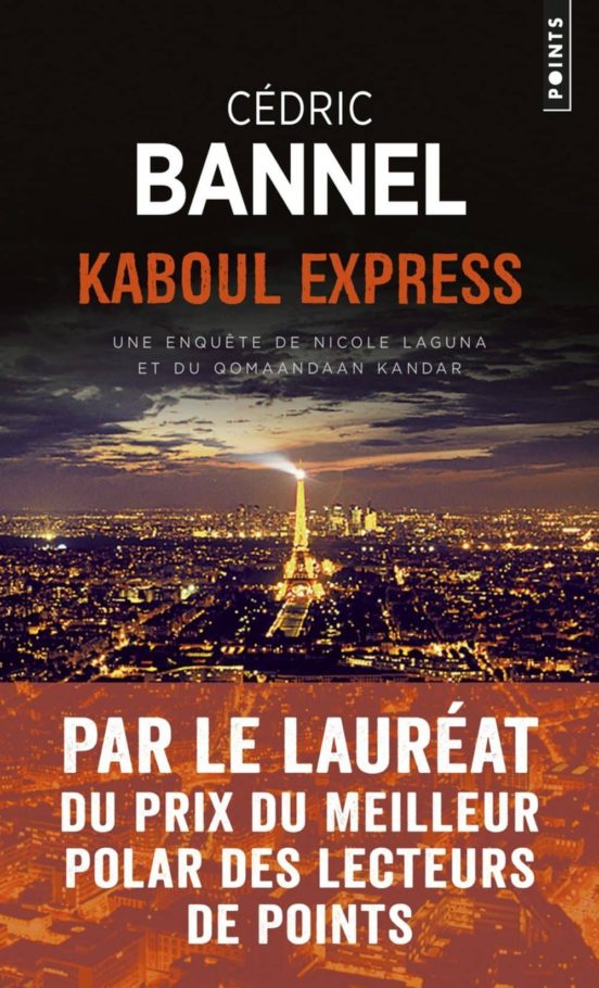 Kaboul Express: Une Enquête De Nicole Laguna