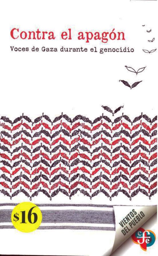 Contra El Apagon. Voces De Gaza Durante El Genocidio