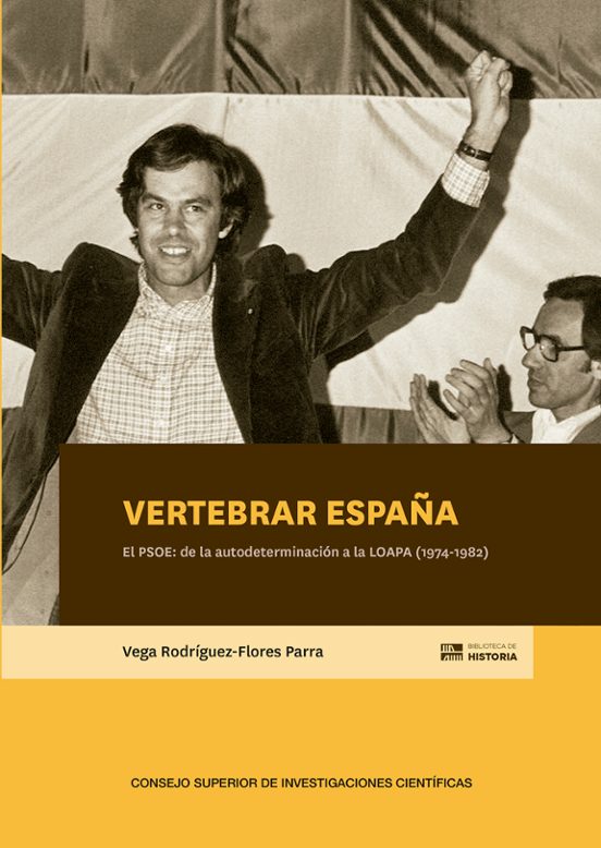 Vertebrar España : El PSOE : De La Autodeterminación A La LOAPA