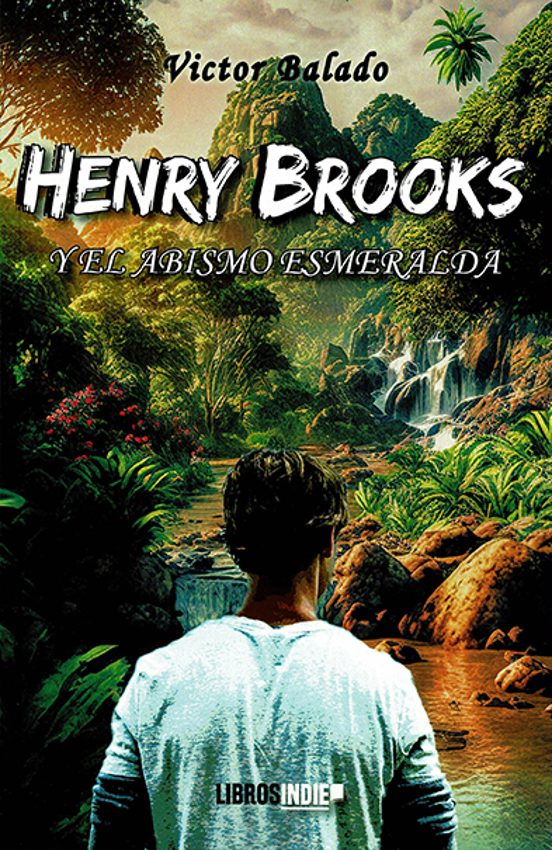 Henry Brooks Y El Abismo Esmeralda