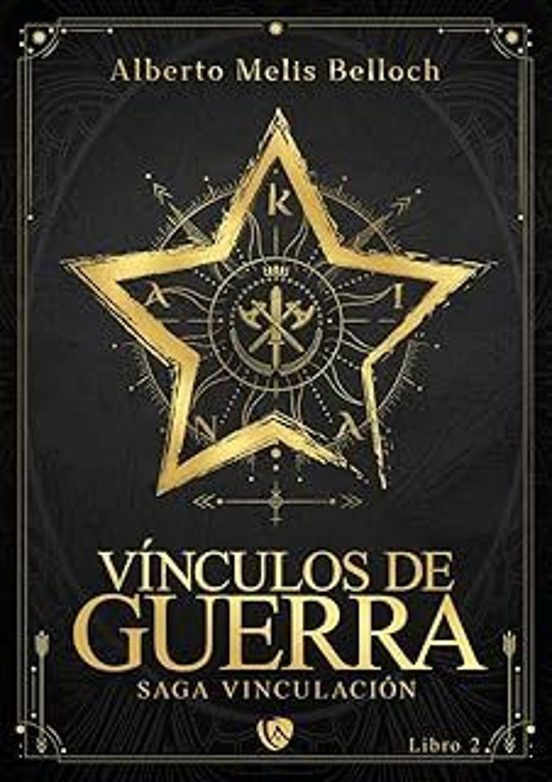Vínculos De Guerra. Libro Segundo