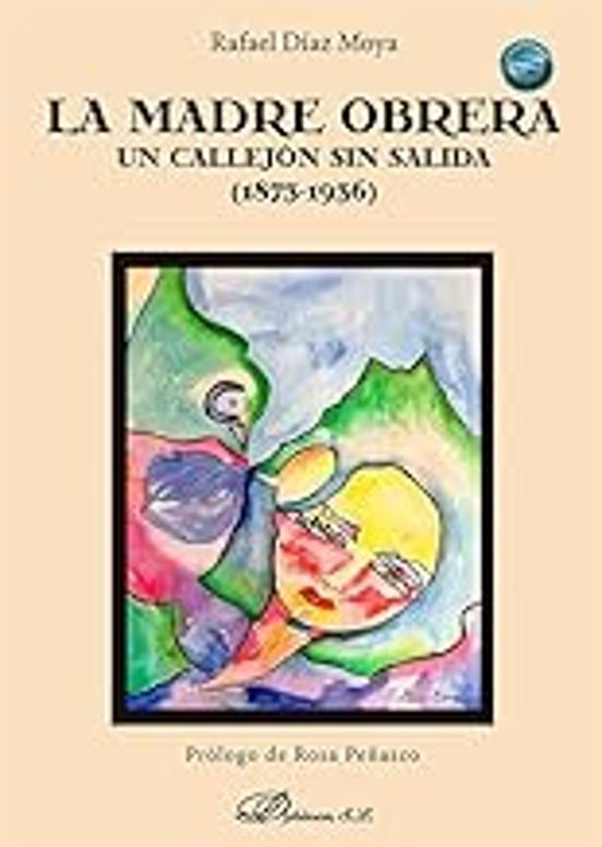 La Madre Obrera. Un Callejón Sin Salida