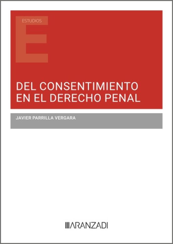 Del Consentimiento En El Derecho Penal