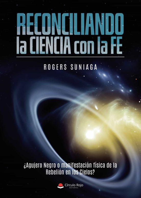 Reconciliando La Ciencia Con La Fe