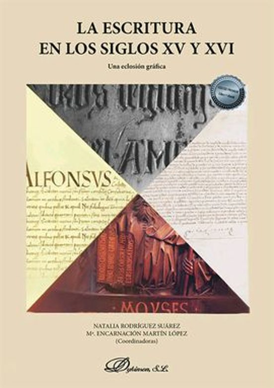 La Escritura En Los Siglos XV Y XVI. Una Eclosión Gráfica