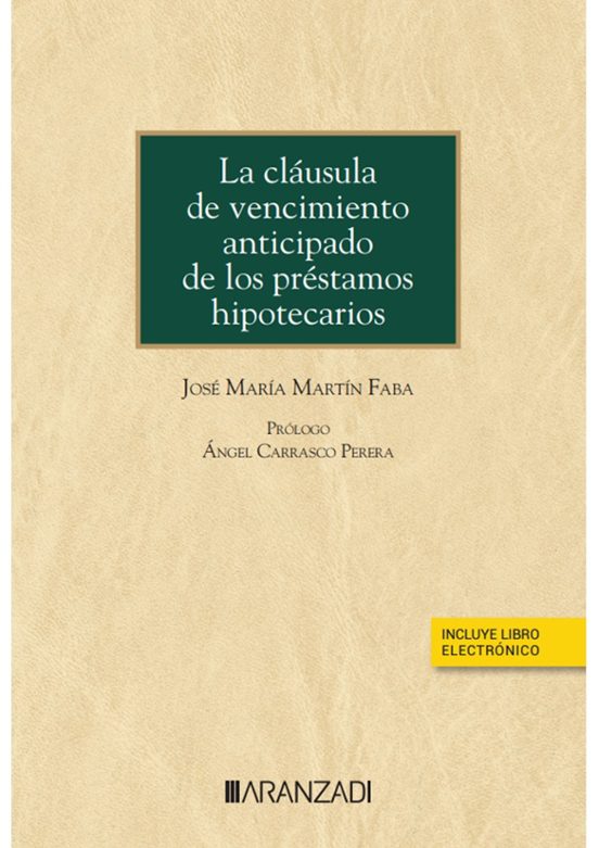 La Cláusula De Vencimiento Anticipado De Los Préstamos Hipotecarios