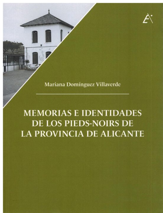 Memorias e Identidades de los Pieds-Noirs de la Provincia de Alicante