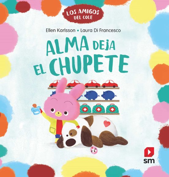 Los Amigos Del Cole: Alma Deja El Chupete