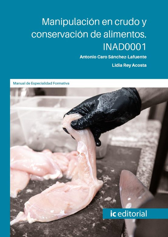 Inad0001 Manipulación En Crudo Y Conservación De Alimentos