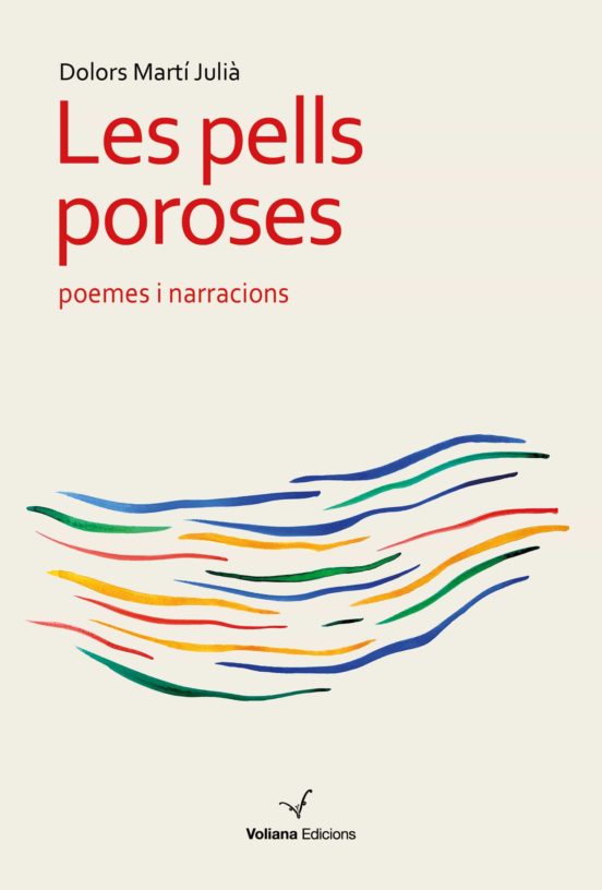 Les Pells Poroses: Poemes I Narracions