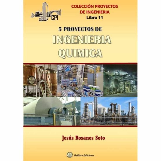 Cinco Proyectos De Ingeniería Química