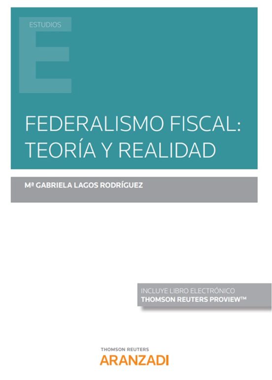 Federalismo Fiscal: Teoría Y Realidad