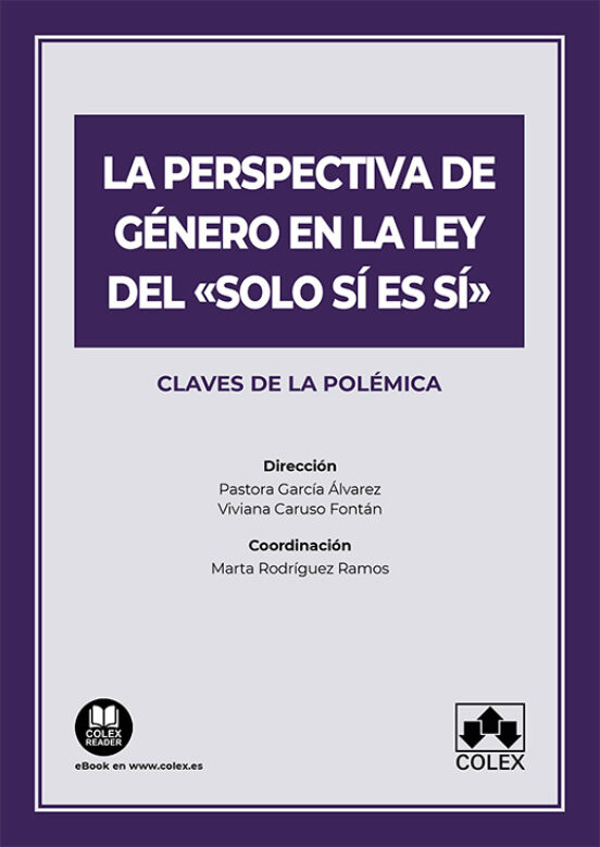 Perspectiva De Género En La Ley Del Solo Sí Es Sí.claves De La Polémic