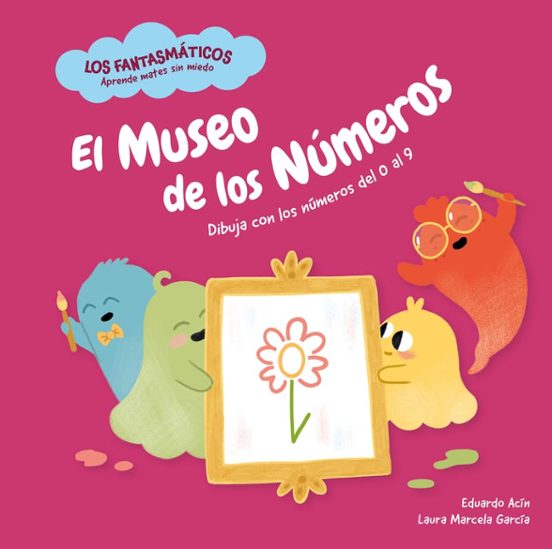 El Museo de los Números: Los Fantasmaticos