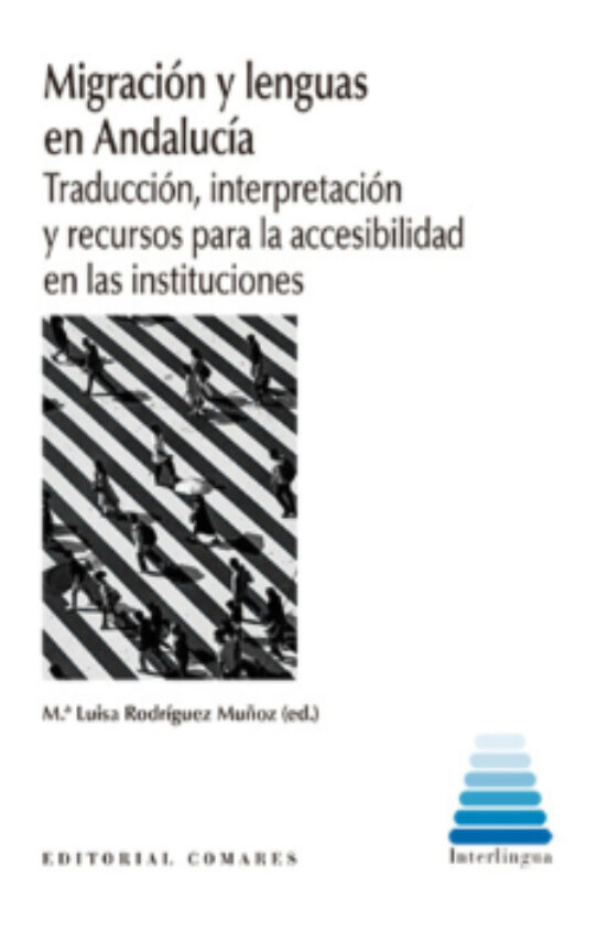 Migración Y Lenguas En Andalucía.traducción Interpretación Y Recursos