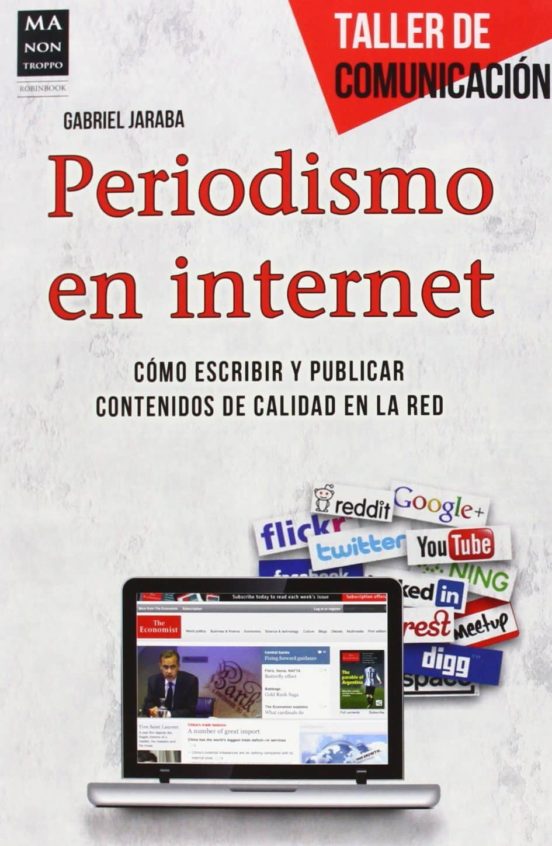 Periodismo En Internet: Como Escribir Y Publicar Contenidos De Ca Lida