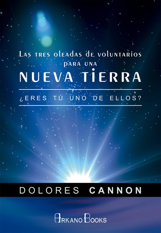Las Tres Oleadas De Voluntarios Para Una Nueva Tierra: ¿eres Uno De El