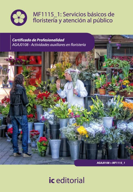 Mf1115_1 Servicios Basicos De Floristeria Y Atencion Al Publi