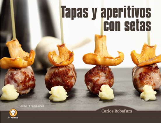 Tapas Y Aperitivos Con Setas