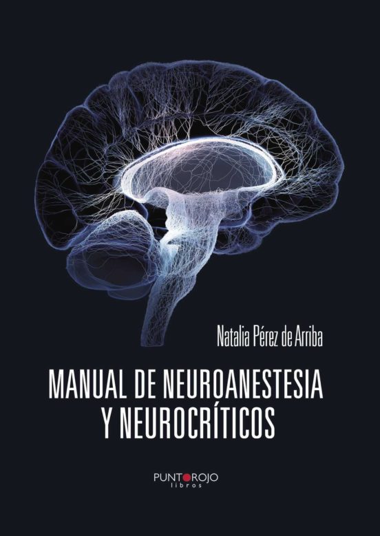 Manual De Neuroanestesia Y Neurocríticos
