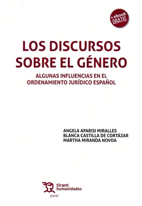 Los Discursos Sobre El Género: Algunas Influencias En El Ordenamiento Jurídico Español
