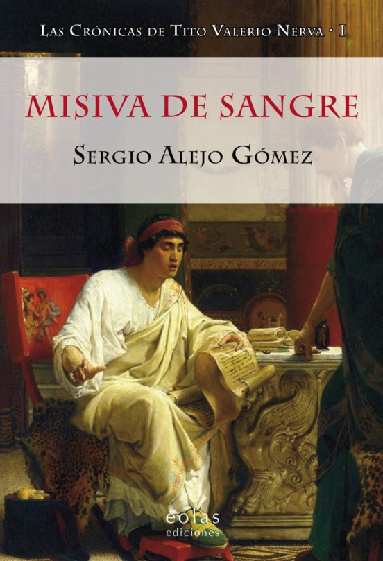 Misiva De Sangre. Las Crónicas De Tito Valerio Nerva I