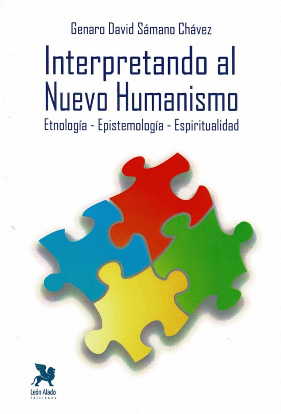 Interpretando Al Nuevo Humanismo