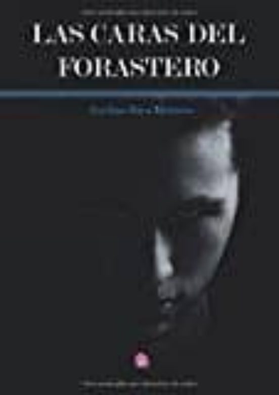 Las Caras Del Forastero