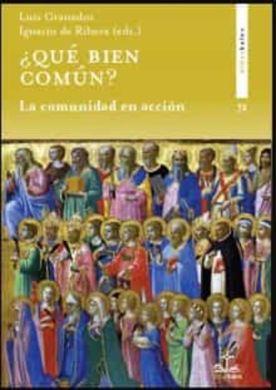 ¿que Bien Comun?: La Comunidad En Accion