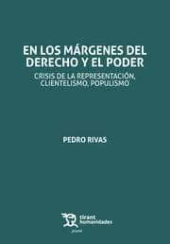 En Los Margenes Del Derecho Y El Poder: Crisis De La Representacion Cl