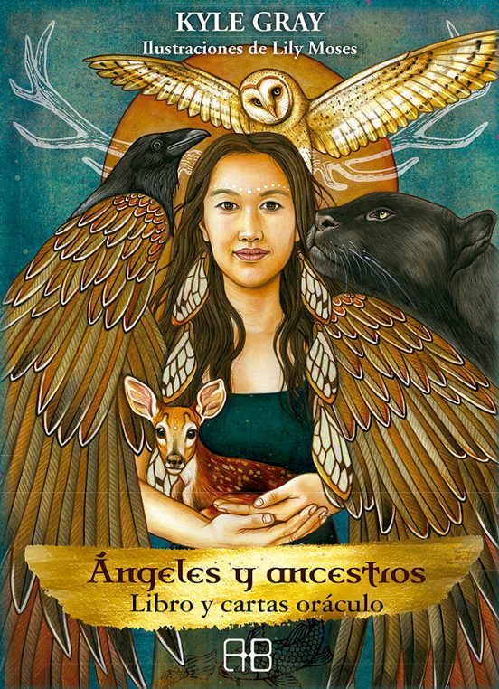 Ángeles Y Ancestros. Libro Y Cartas Oráculo