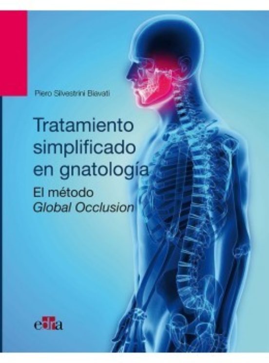 Oclusión Global. Tratamiento Simplificado En Gnatología