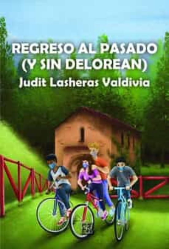Regreso Al Pasado Y Sin Delorean