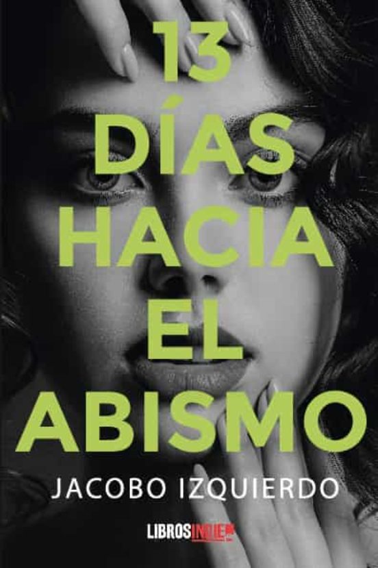 13 Días Hacia El Abismo