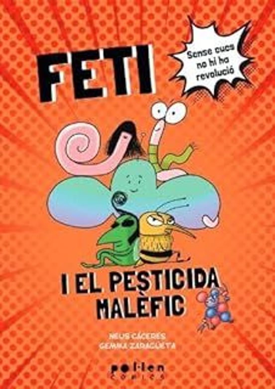 Feti I El Pesticida Malèfic